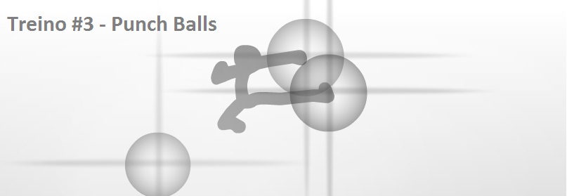 Treino #3 - Punch Balls