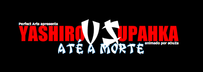 Yashiro vs Upahka - Até a Morte