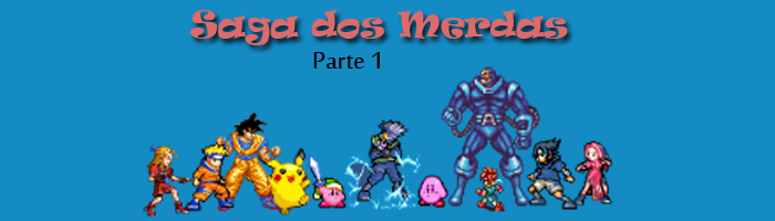 Saga dos Merdas